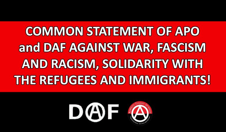 COMMON STATEMENT OF APO and DAF AGAINST WAR, FASCISM AND RACISM, SOLIDARITY WITH THE REFUGEES AND IMMIGRANTS