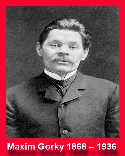 Maxim Gorky: THERE ARE THREE TYPES OF THIEVES IN THE WORLD