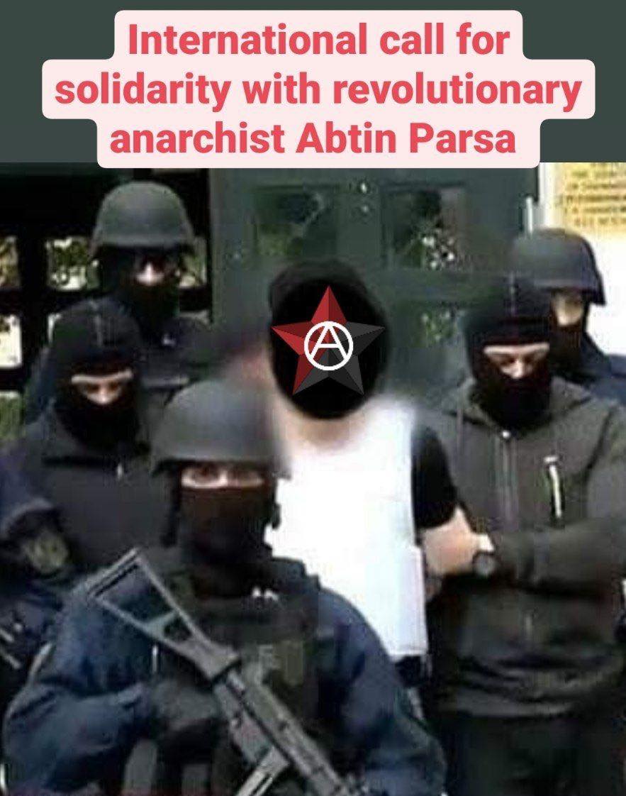 Neither Iran, nor Greece, the persecuted anarchist Abtin Parsa should stay in the Netherlands