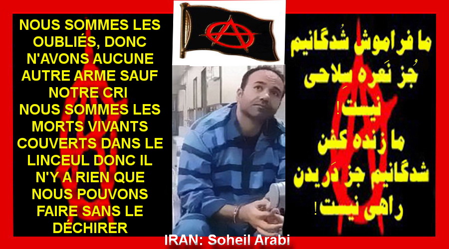 LA SITUATION DE SOHEIL ARABI, LE PRISONNIER POLITIQUE ANARCHISTE, DEMEURE INCONNUE