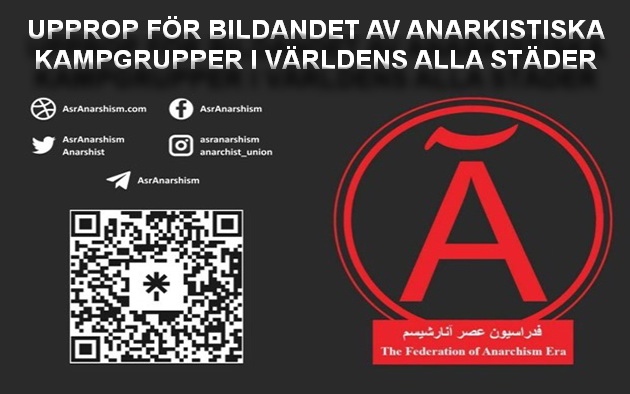 UPPROP FÖR BILDANDET AV ANARKISTISKA KAMPGRUPPER I VÄRLDENS ALLA STÄDER